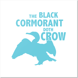 The Black Cormorant Doth Crow - Teal Posters and Art